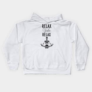 RELAX BABE RELAX Kids Hoodie